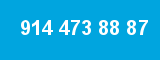 914 473 88 87 914 473 88 87